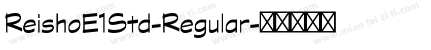 ReishoE1Std-Regular字体转换