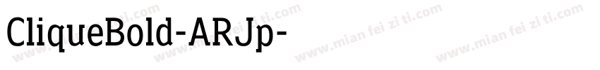CliqueBold-ARJp字体转换