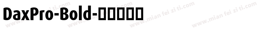 DaxPro-Bold字体转换