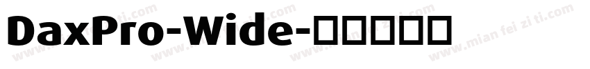 DaxPro-Wide字体转换