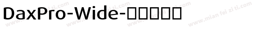 DaxPro-Wide字体转换