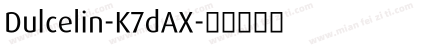 Dulcelin-K7dAX字体转换
