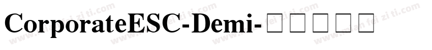 CorporateESC-Demi字体转换