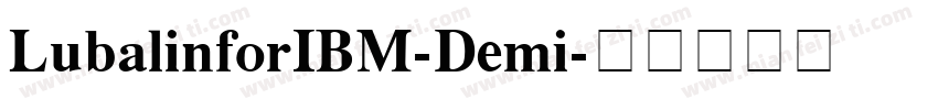LubalinforIBM-Demi字体转换