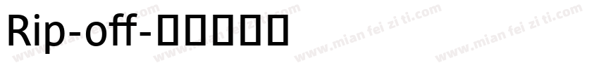 Rip-off字体转换