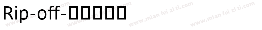 Rip-off字体转换