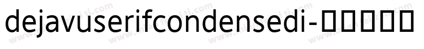 dejavuserifcondensedi字体转换