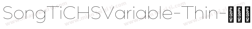 SongTiCHSVariable-Thin字体转换