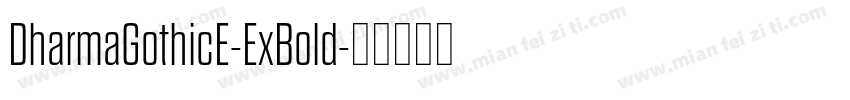 DharmaGothicE-ExBold字体转换