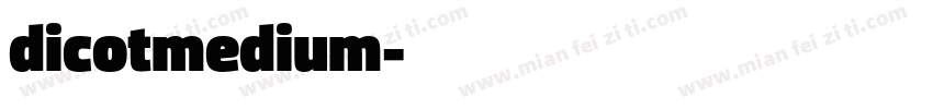 dicotmedium字体转换
