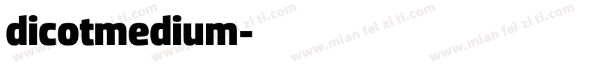 dicotmedium字体转换