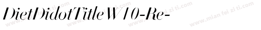 DietDidotTitleW10-Re字体转换