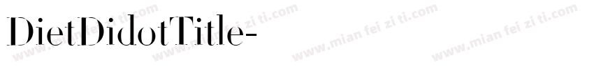DietDidotTitle字体转换