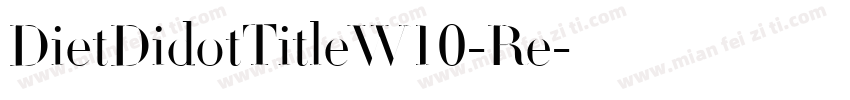 DietDidotTitleW10-Re字体转换