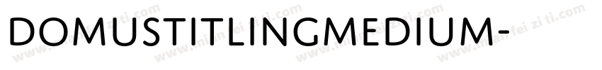DomusTitlingMedium字体转换