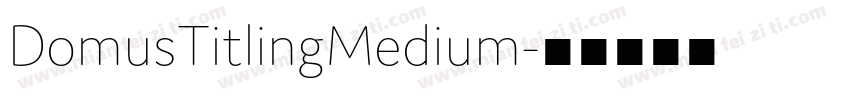 DomusTitlingMedium字体转换