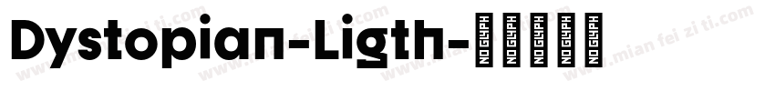 Dystopian-Ligth字体转换