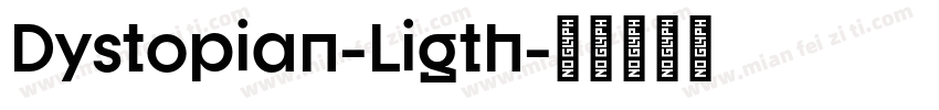 Dystopian-Ligth字体转换