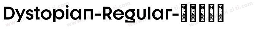 Dystopian-Regular字体转换
