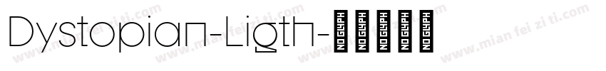 Dystopian-Ligth字体转换