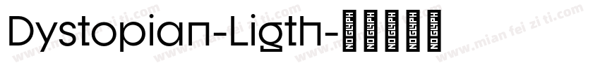 Dystopian-Ligth字体转换
