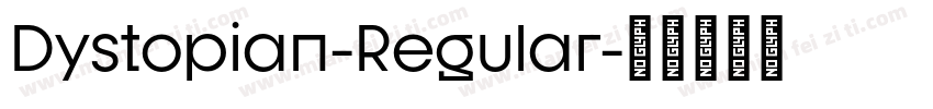 Dystopian-Regular字体转换