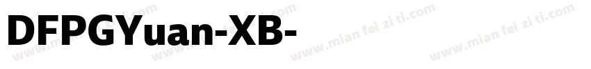 DFPGYuan-XB字体转换