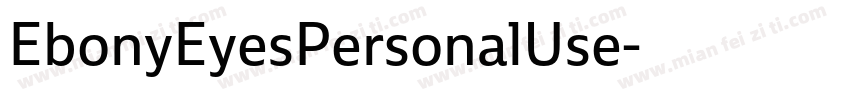 EbonyEyesPersonalUse字体转换