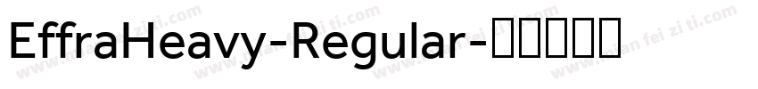 EffraHeavy-Regular字体转换