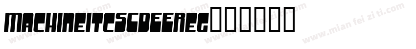MachineItcSCDEEReg字体转换