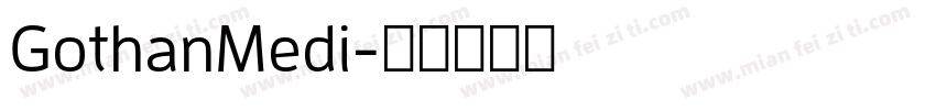 GothanMedi字体转换