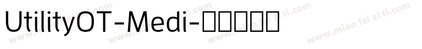 UtilityOT-Medi字体转换