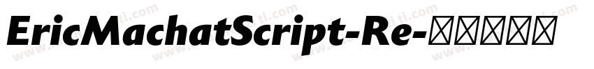 EricMachatScript-Re字体转换