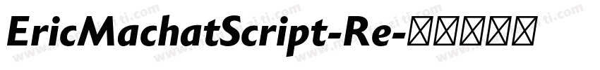 EricMachatScript-Re字体转换