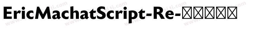 EricMachatScript-Re字体转换