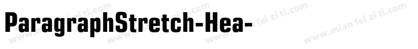 ParagraphStretch-Hea字体转换