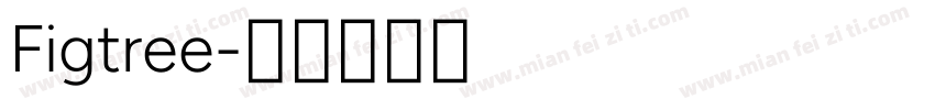 Figtree字体转换