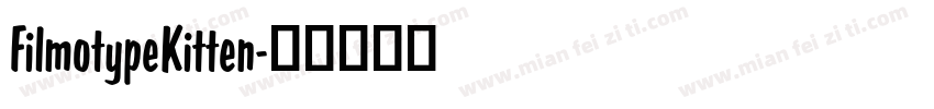 FilmotypeKitten字体转换
