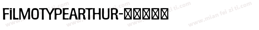 FilmotypeArthur字体转换