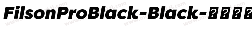 FilsonProBlack-Black字体转换
