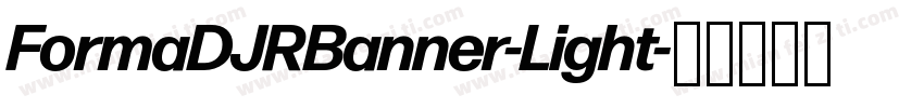FormaDJRBanner-Light字体转换