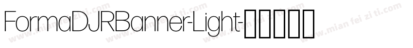FormaDJRBanner-Light字体转换