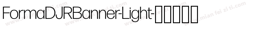FormaDJRBanner-Light字体转换