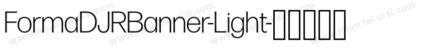 FormaDJRBanner-Light字体转换