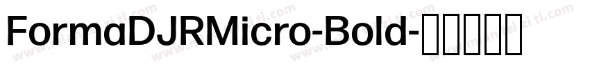 FormaDJRMicro-Bold字体转换