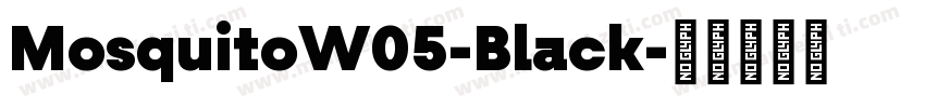 MosquitoW05-Black字体转换