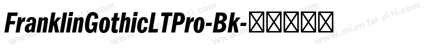 FranklinGothicLTPro-Bk字体转换