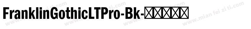 FranklinGothicLTPro-Bk字体转换