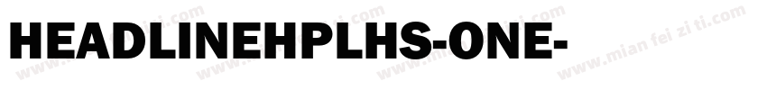 HEADLINEHPLHS-ONE字体转换
