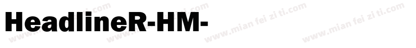 HeadlineR-HM字体转换